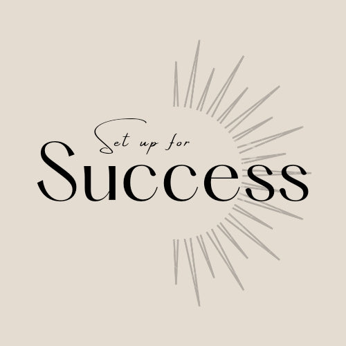 Setting You Up for Success 